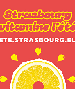 Strasbourg vitamine l'été ! ete.strasbourg.eu