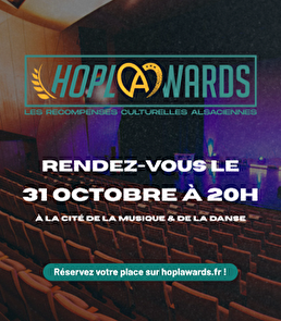 Hopl'Awards - Rendez-vous le 31 octobre à 20h à la cité de la musique et de la danse. Réservez votre place sur hoplawards.fr